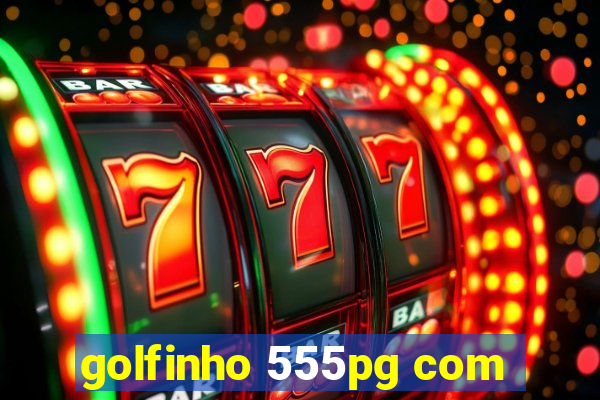 golfinho 555pg com